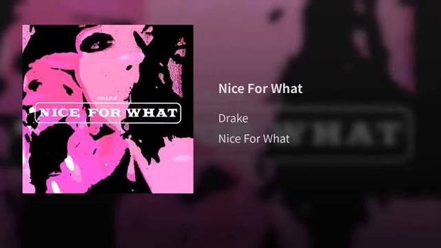 Drake - Nice For What AAC M4A [Download link in description] смотреть онлайн
