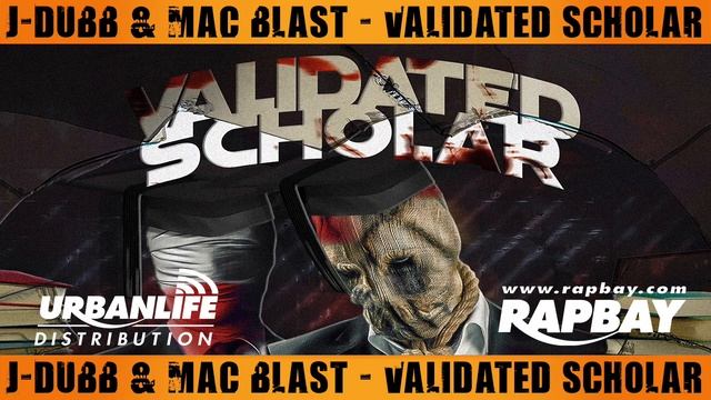 J-Dubb & Mac Blast - Validated Scholar - Video Music Track смотреть онлайн