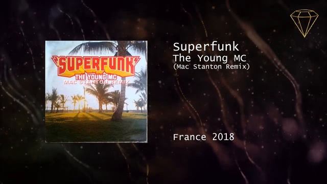 TOP 100 TUNES # MARIODEEJAY/MDJ # PLAYLIST (Superfunk - The Young MC @ Mac Stanton Remix) #2018 смотреть онлайн