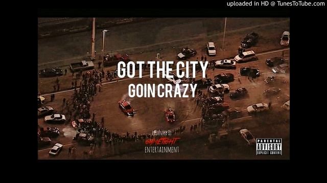 Got The City Goin Crazy - Tha H x Mac Ceez x Mac Reezy x Young Lu смотреть онлайн
