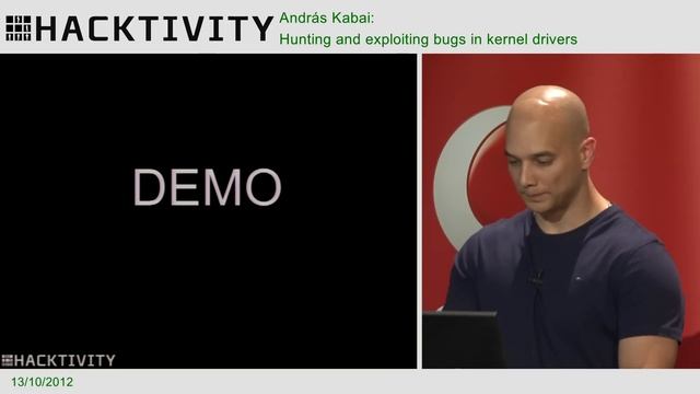 Hacktivity 2012 - András Kabai - Hunting and exploiting bugs in kernel drivers смотреть онлайн