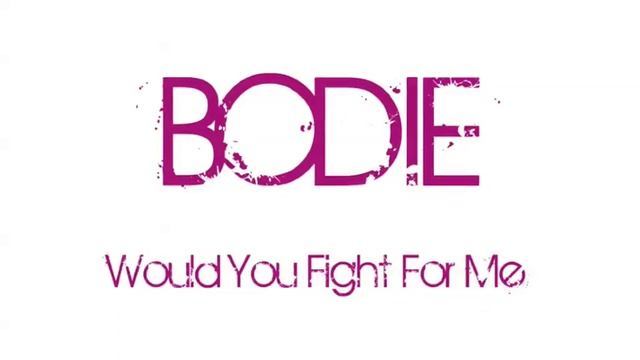 Bodie - Would You Fight For Me (Ryan Leslie Style) смотреть онлайн