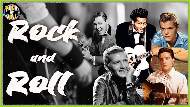 The Best Classic Rock And Roll Of 50s 60s - Oldies Rock 'N' Roll Of 50s 60s - Rock N Roll 50s 60s