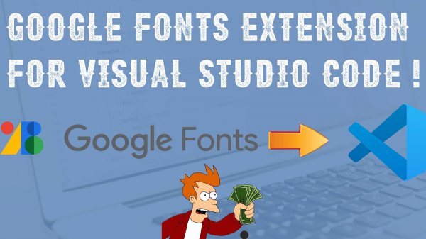 Подключаем шрифты Google fonts используя расширение Visual Studio Code