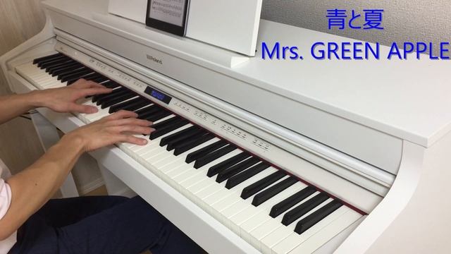 【ピアノアレンジ】Mrs. GREEN APPLE『青と夏』オリジナル楽譜 смотреть онлайн