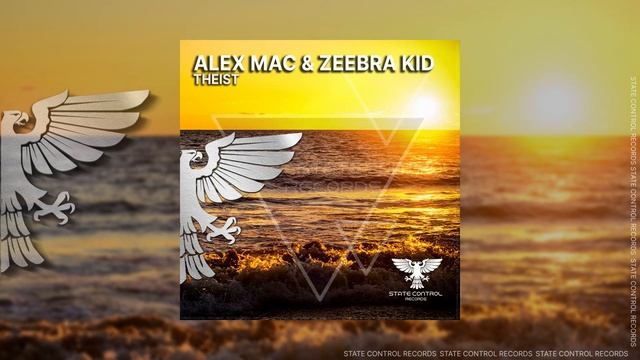 Trance: Alex Mac & Zeebra Kid - Theist [Out 3 March 2023] смотреть онлайн