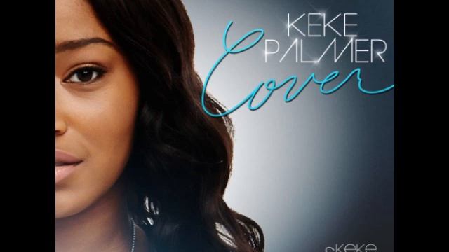 Keke Palmer- Cover (With Lyrics) смотреть онлайн