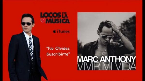 Marc Anthony - Vivir Mi Vida (Single) [iTunes Plus]