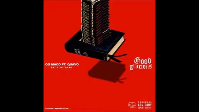 OG Maco Feat. Quavo - Good Gracious [Prod. By Deko] смотреть онлайн