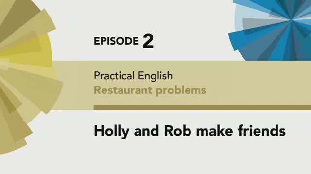 English File 4th edition. Pre-Intermediate. Practical English Episode 2 Holly and Rob make friends смотреть онлайн