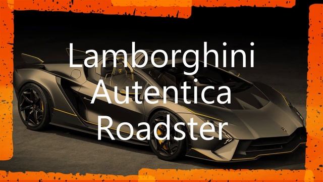Lamborghini Invencible Coupe & Autentica Roadster смотреть онлайн