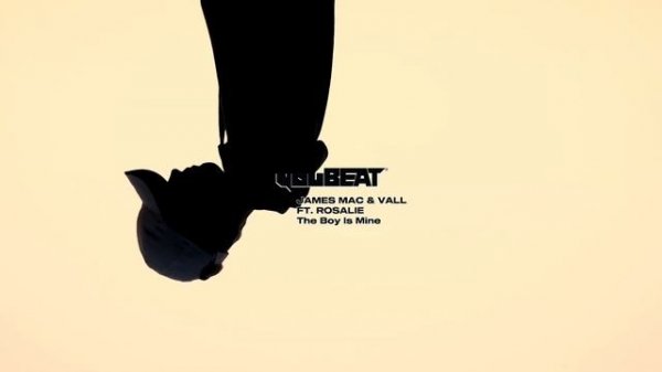 JAMES MAC & VALL - The Boy Is Mine (ft. Rosalie)