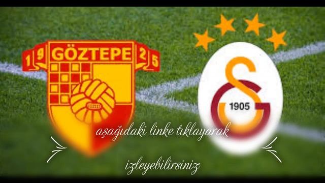 Galatasaray-göztepe maçı canlı izle (link aşağıda) смотреть онлайн