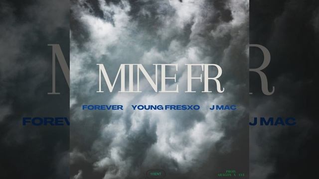 MINE FR (feat. Forever, Young Fre$xo & J Mac) смотреть онлайн