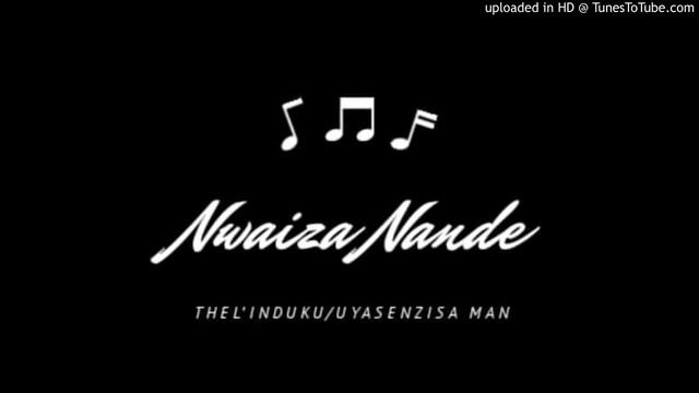 Nwaiiza Nande x Buzanaye & Dj lerato - folly смотреть онлайн