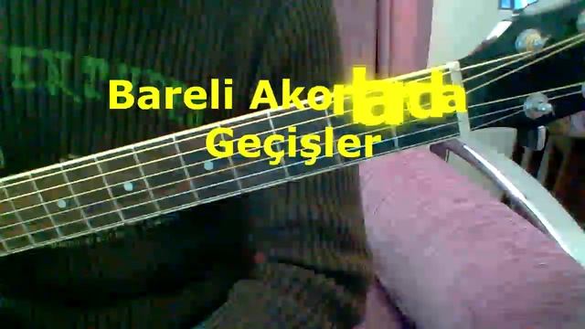 Gitar Dersi - Akor Geçişleri (Bareli ve Baresiz Akor Geçişleri) смотреть онлайн