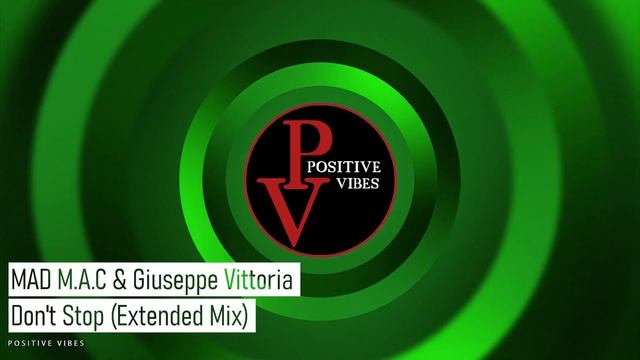 MAD M.A.C & Giuseppe Vittoria - Don't Stop (Extended Mix) смотреть онлайн