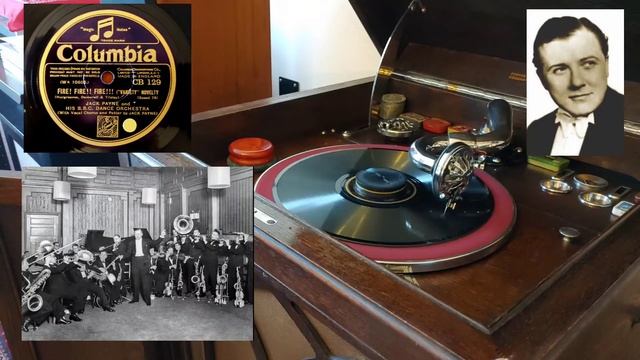 Fire! Fire!! Fire!!! - Jack Payne And His B.B.C. Dance Orchestra - COLUMBIA CB 129 - 1929 смотреть онлайн