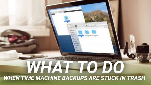 What to Do When Time Machine Backups Are Stuck in Trash смотреть онлайн