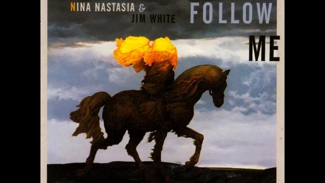 Nina Nastasia & Jim White You Follow Me (Full album) смотреть онлайн