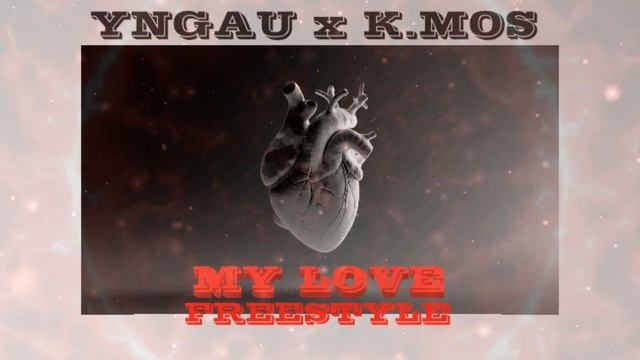 YNGAU X K.MOS - MY LOVE смотреть онлайн