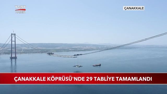 Çanakkale Köprüsü'nde 29 Tabliye Tamamlandı смотреть онлайн