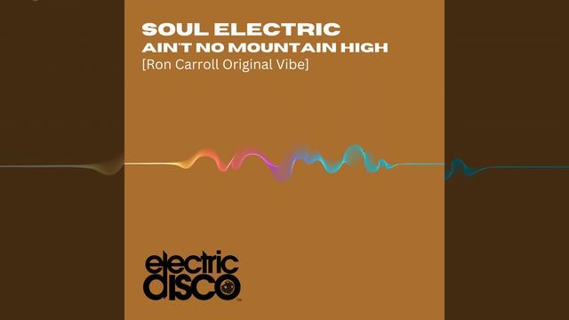 Ain't No Mountain High (Ron Carroll Original Vibe) смотреть онлайн