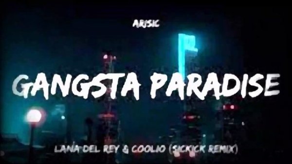 Gangsta Paradise (remix)
