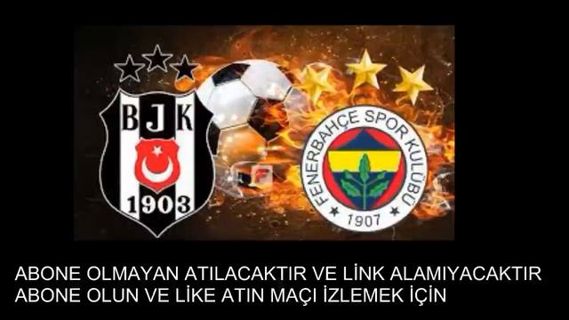 Beşiktaş Fenerbahçe MAÇI CANLI İZLE HD KESİNTİSİZ смотреть онлайн