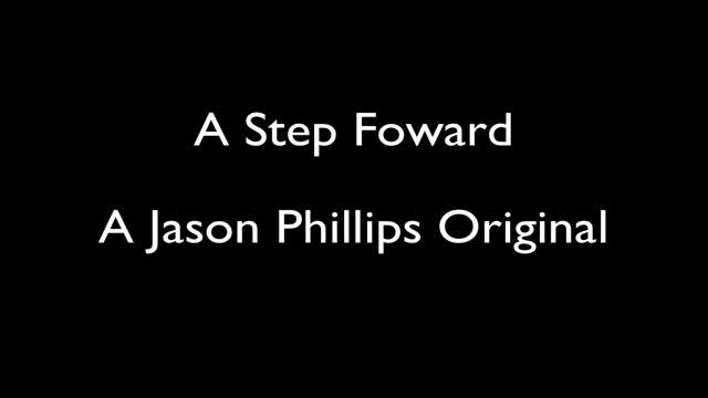 A Step Forward (Original Available on Itunes) by Jason Phillips смотреть онлайн