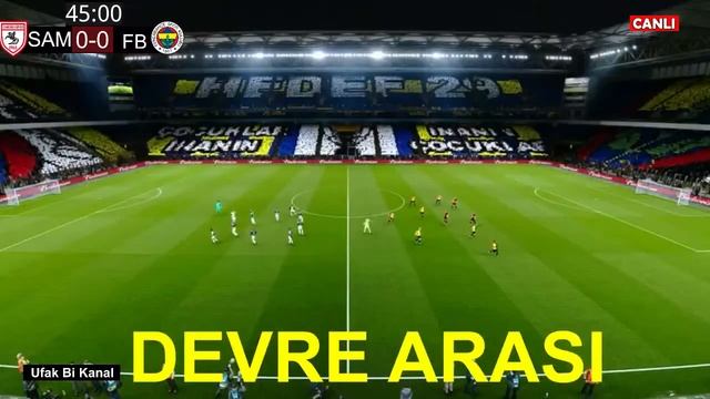 FENERBAHÇE SAMSUNSPOR MAÇI CANLI İZLE