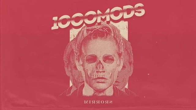 1000mods - Mirrors - Official Audio Release