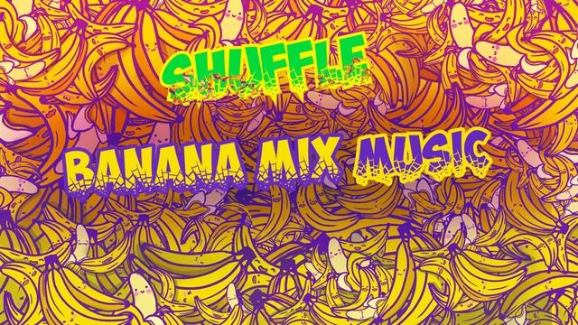 SHUFFLE - DANCE - Banana Mix Music смотреть онлайн