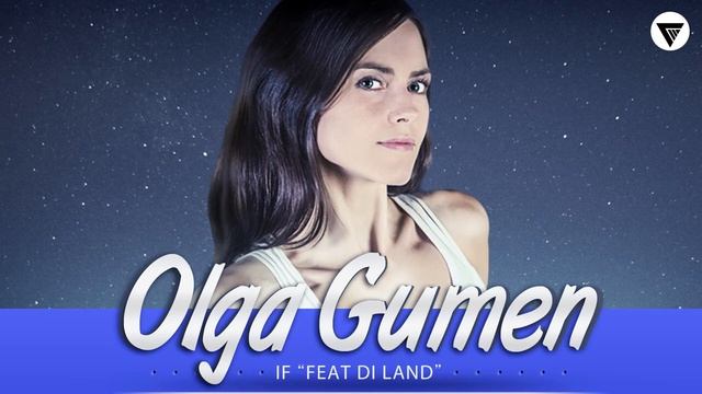 Olga Gumen Feat. Di Land - If [Clubmasters Records] смотреть онлайн