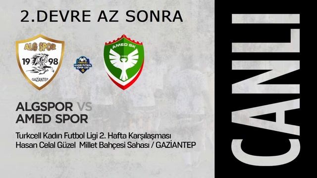 ALGSPOR-AMEDSPOR TURKCELL KADINLAR 2. LİGİ İLK HAFTA CANLI YAYINI смотреть онлайн