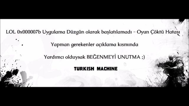 LOL 0x000007b Uygulama Düzgün olarak başlatılamadı - Oyun Çöktü Hatası смотреть онлайн