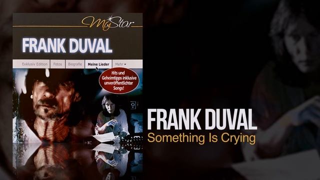 Frank Duval - Something Is Crying