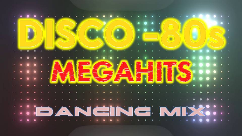 DISCO 80s MEGAHITS ✨ DANCING MIX