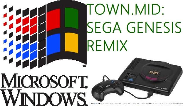 Windows - Town.mid: Sega Genesis Remix смотреть онлайн