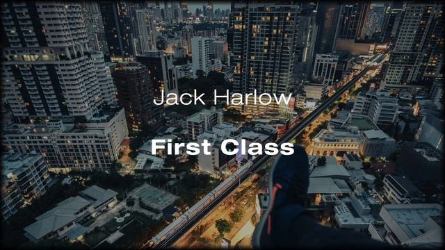 Jack Harlow - First Class 1H One Hour Extended смотреть онлайн