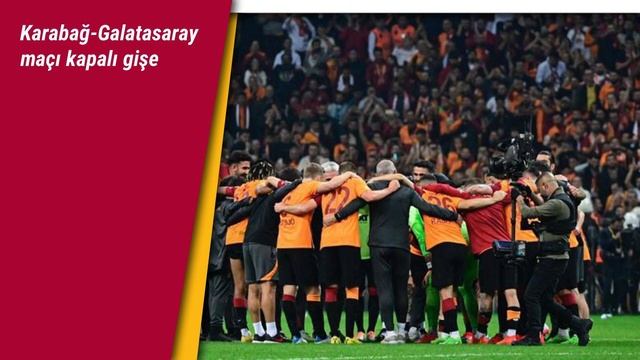 Karabağ-Galatasaray maçı kapalı gişe смотреть онлайн