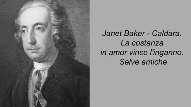 Janet Baker. Caldara. La costanza in amor vince l'inganno. Selve amiche смотреть онлайн