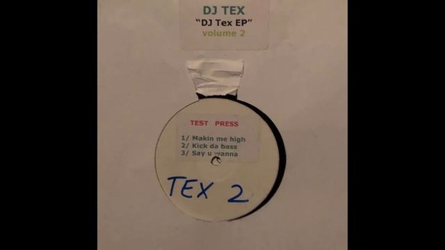 DJ Tex E.P Volume 2 - Kick The Bass (Bassline) смотреть онлайн
