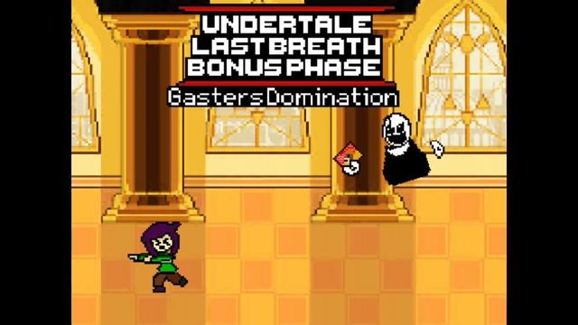 Undertale Last Breath : Gasters Domination (Chiptune sorta kinda Not Really) [Bonus] смотреть онлайн