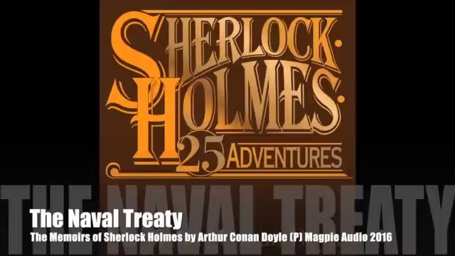 23 The Naval Treaty from The Memoirs of Sherlock Holmes (1894) Audiobook смотреть онлайн