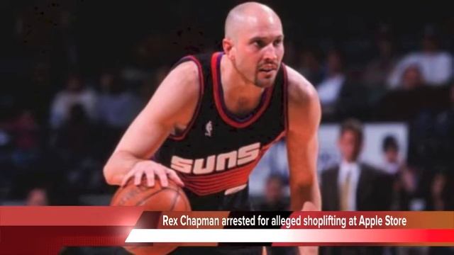 Rex Chapman arrested for alleged shoplifting at Apple Store смотреть онлайн