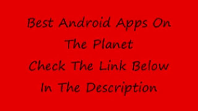 Best Android Apps On The Planet. http://androidbestapps.newsintechnologys.com смотреть онлайн