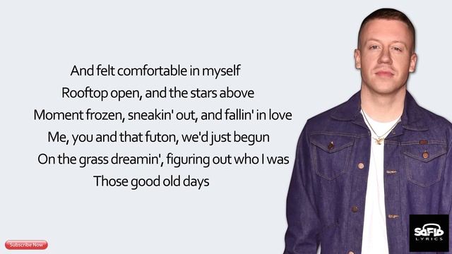 Good Old Days - Macklemore Feat. Kesha ( Lyrics )