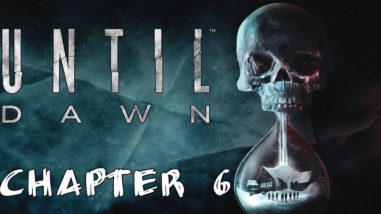 Until Dawn Прохождение Глава 6"Месть"