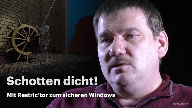 nachgehakt: Wie sichert das c't-Tool Restric'tor Windows 10 ab? смотреть онлайн